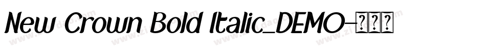 New Crown Bold Italic_DEMO字体转换